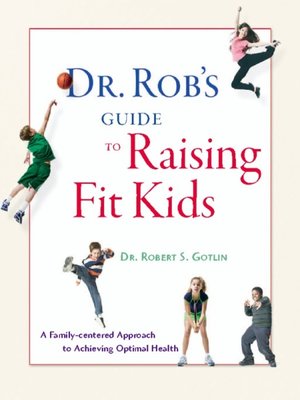 cover image of Dr. Rob's Guide to Raising Fit Kids